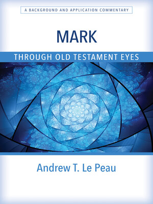cover image of Mark Through Old Testament Eyes